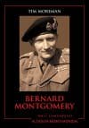 Bernard Montgomery. Mari comandanți în al Doilea Război Mondial