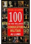 100 cei mai influenti conducatori militari ai lumii