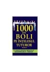 1000 de boli pe intelesul tuturor vol. 1