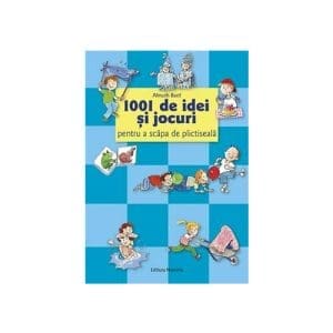 1001 de idei si jocuri pentru a scapa de plictiseala