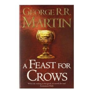 A Feast For Crows (Reissue) (A Song Of Ice And Fire, Book 4)