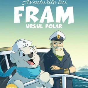 Aventurile lui Fram, ursul polar. Cartea I