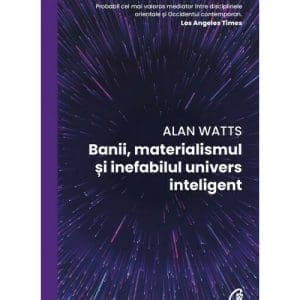 Banii, materialismul si inefabilul univers inteligent