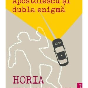 Capitanul Apostolescu si dubla enigma