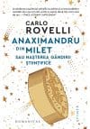Carlo Rovelli, Anaximandru din Milet sau nasterea gandirii stiintifice