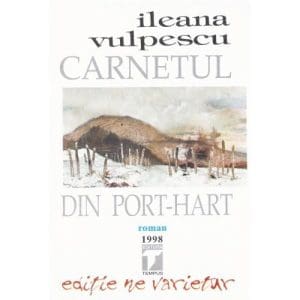 Carnetul din Port-Hart – Ileana Vulpescu