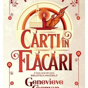 Carti in flacari (Seria Biblioteca invizibila, partea a III-a)