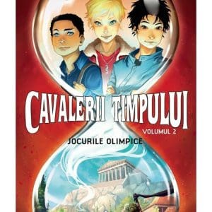 Cavalerii timpului: Jocurile Olimpice – Volumul 2