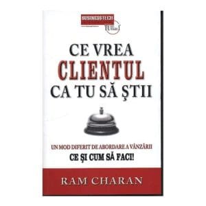Ce vrea clientul ca tu sa stii