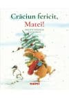 Craciun fericit, Matei!
