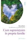 Cum supravietuim in propria familie
