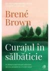 Curajul in salbaticie. In cautarea apartenentei adevarate, dar si a curajului de a rezista singur