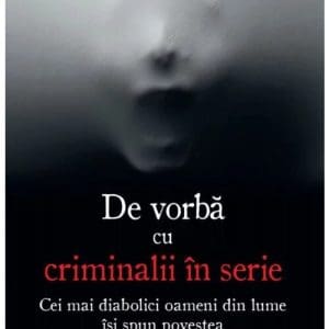 De vorba cu criminalii in serie