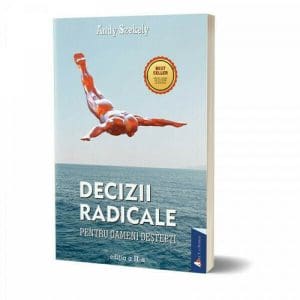 Decizii Radicale – Editia a II-a