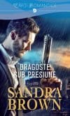 Dragoste sub presiune