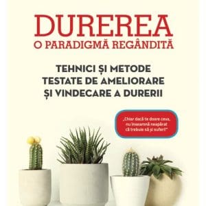 Durerea – o paradigma regandita