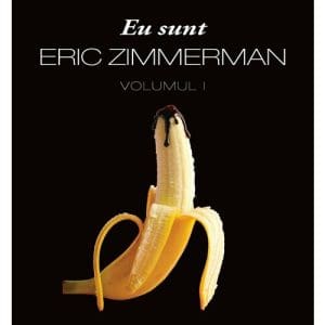 Eu sunt Eric Zimmerman. Vol. 1