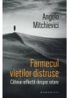 Farmecul vietilor distruse