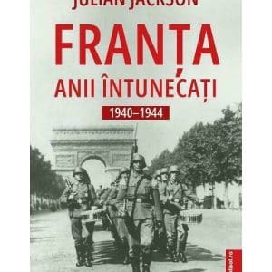 Franta. Anii intunecati 1940-1944