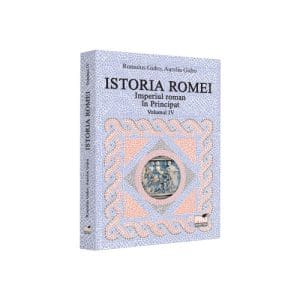 Istoria Romei.Imperiul roman in Principat. Volumul IV