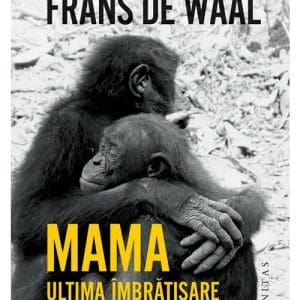 Mama. Ultima imbratisare
