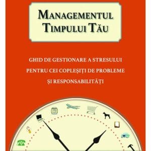 Managementul timpului tau