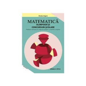 Matematica. Olimpiade si concursuri scolare cls a 6-a. Ed. 3