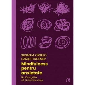Mindfulness pentru anxietate