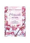 Miracole acum
