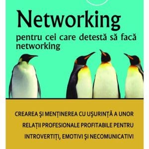 Networking pentru cei care detesta sa faca networking