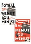 Pachet Fotbal Minut cu Minut. Set 2 carti