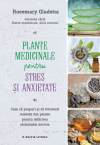 Plante medicinale pentru stres și anxietate
