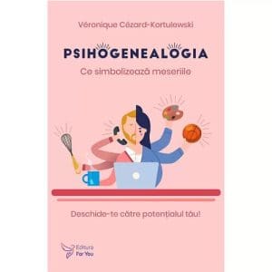 Psihogenealogia. Ce simbolizează meseriile