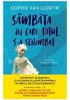Sambata in care totul s-a schimbat