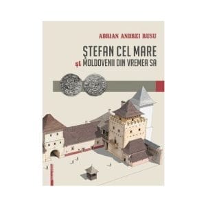 Stefan cel Mare si moldovenii din vremea sa