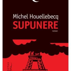 Supunere – Michel Houellebecq