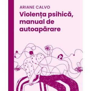 Violenta psihica, manual de autoaparare