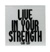 Magnet – Live in your strength | Quotable Cards