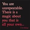 Magnet – You are unrepeatable | Quotable Cards