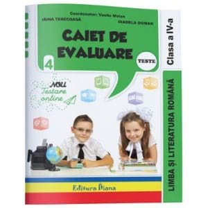 Caiet de evaluare – limba romana teste clasa a IV a