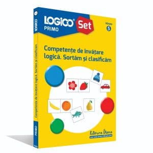 LOGICO PRIMO – Competențe de învățare logică. Sortăm și clasificăm (5+)