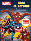 Eroi în acțiune. Activități amuzante si pagini de colorat (500 de autocolante)