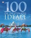 100 de destinații ideale pentru fiecare lună a anului