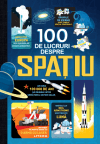 100 de lucruri despre spațiu