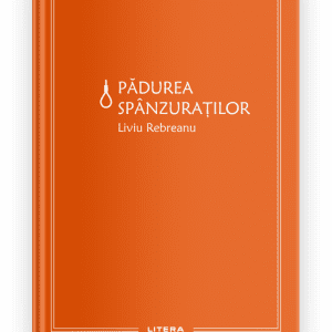 Padurea spanzuratilor (vol. 10)