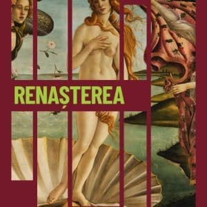 Renasterea. Spiritul unei epoci noi. Vol. 16. Descopera istoria