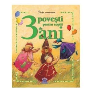 3 povesti pentru copiii de 3 ani
