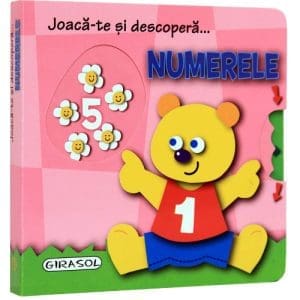 Carte GIRASOL Joaca-te si Descopera – Numerele
