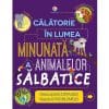 Carte Corint Calatorie in Lumea Minunata a Animalelor Salbatice