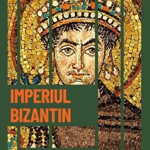 Imperiul Bizantin. Imperiul supravietuieste in Orient. Vol. 9. Descopera istoria